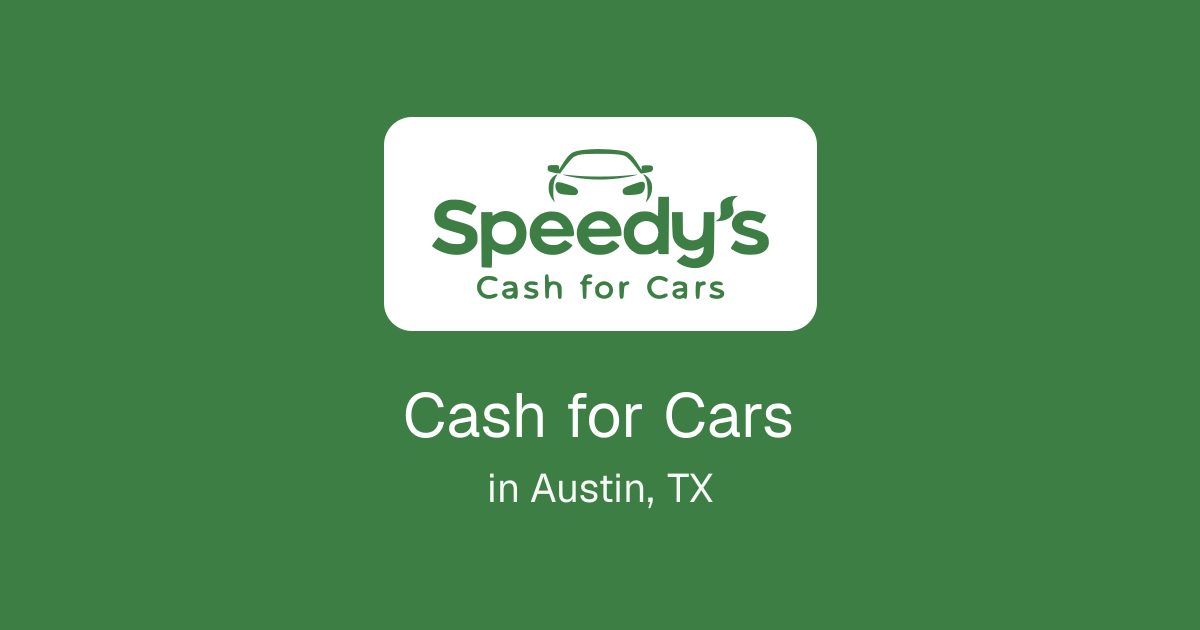 Cash for Cars in Austin, TX