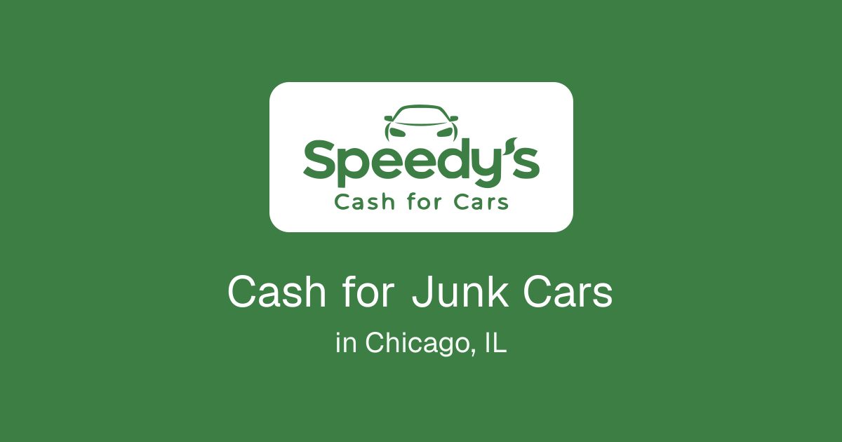 Cash for Junk Cars in Chicago, IL