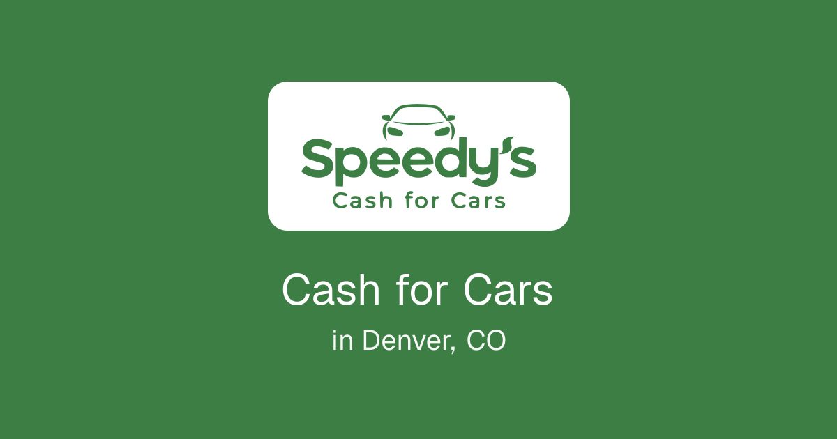 Cash for Cars in Denver, CO