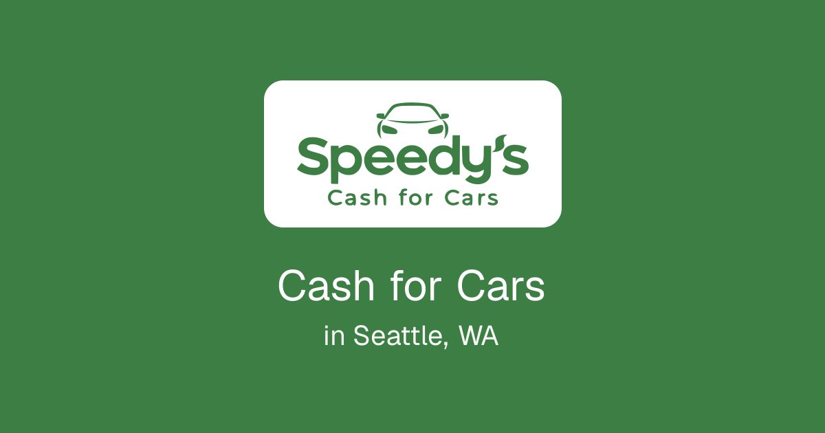 Cash for Cars in Seattle, WA